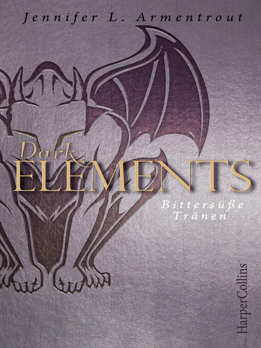 Title details for Dark Elements--Bittersüße Tränen by Jennifer L. Armentrout - Available